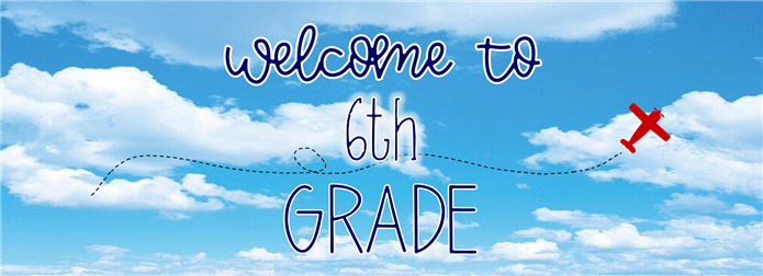 Welcome to 6th Grade